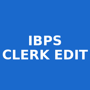 IBPS Clerk 2025 Online Form Correction Edit Window Opens